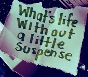 Mystery Suspense Quotes | Mystery Quotes about Suspense | Suspense